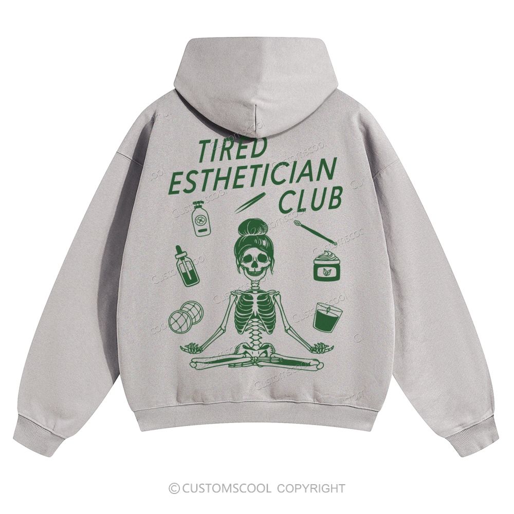 Tired Esthetician Club Solid Color Hoodie