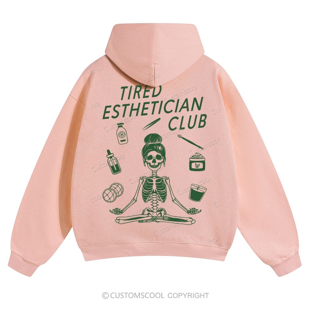 Tired Esthetician Club Solid Color Hoodie