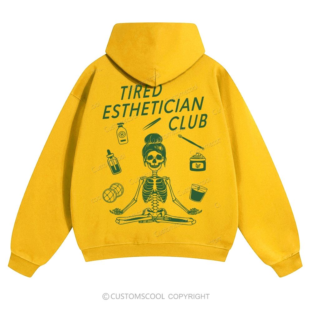 Tired Esthetician Club Solid Color Hoodie