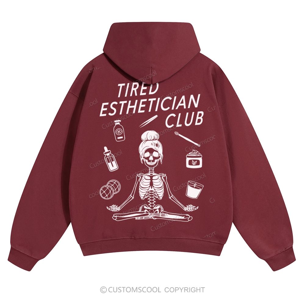 Tired Esthetician Club Solid Color Hoodie