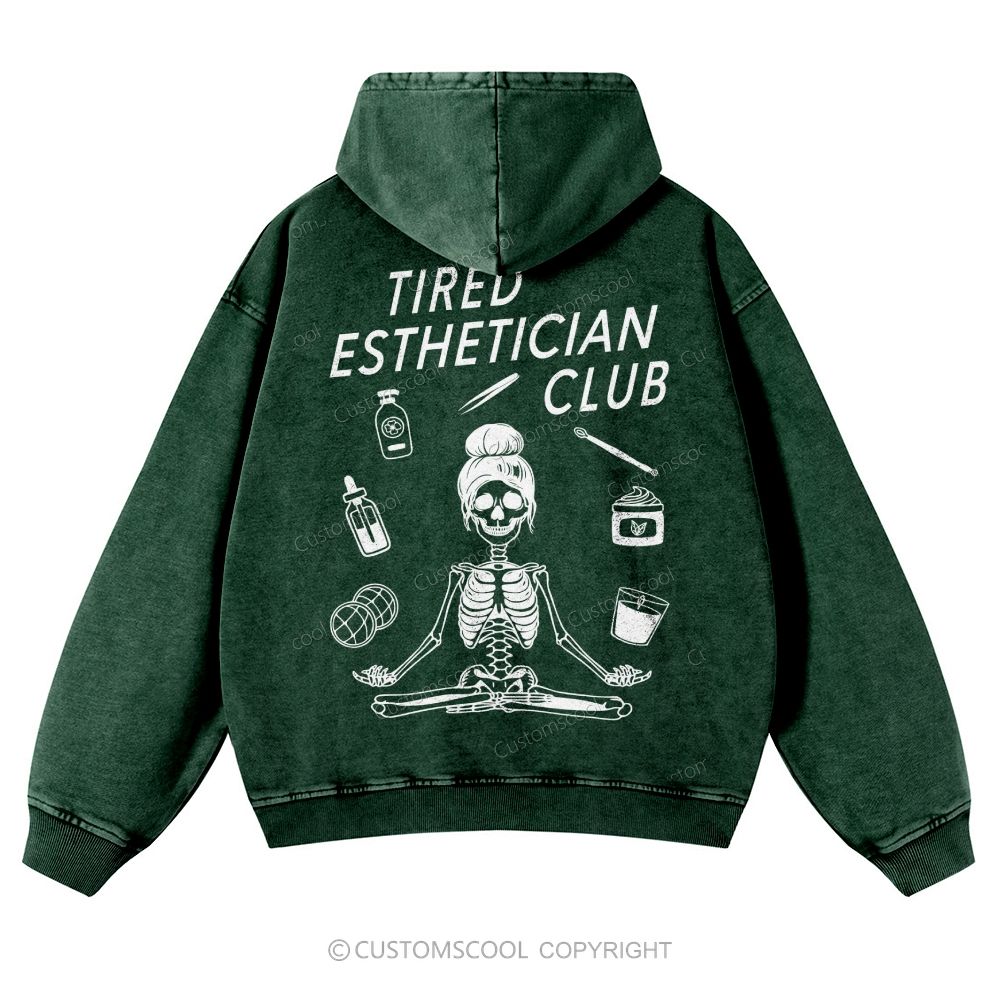 Tired Esthetician Club Casual Washed Hoodie