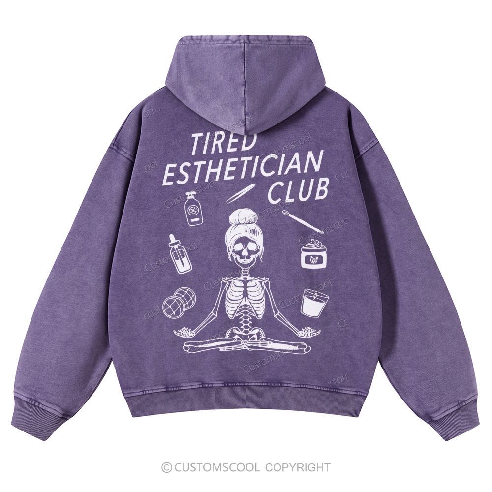 Tired Esthetician Club Casual Washed Hoodie