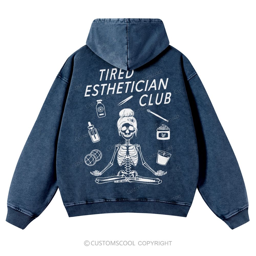 Tired Esthetician Club Casual Washed Hoodie