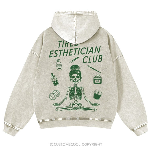 Tired Esthetician Club Casual Washed Hoodie
