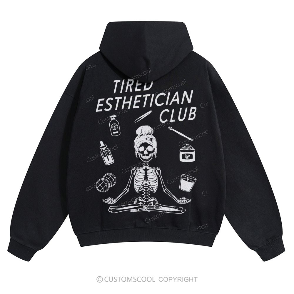 Tired Esthetician Club Solid Color Hoodie