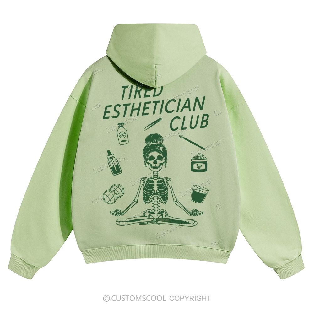Tired Esthetician Club Solid Color Hoodie