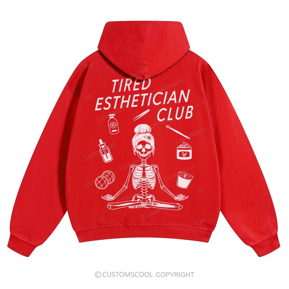 Tired Esthetician Club Solid Color Hoodie