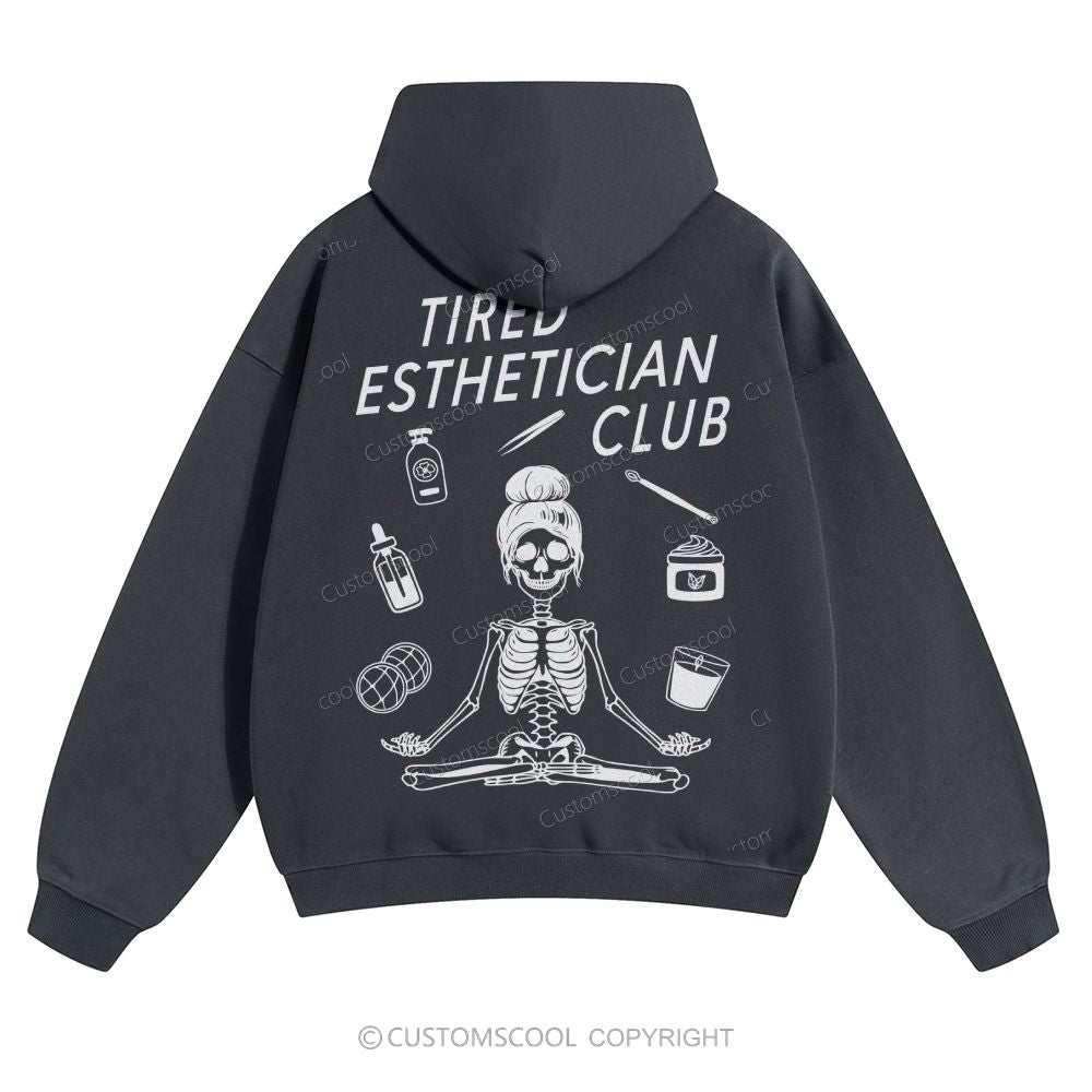 Tired Esthetician Club Solid Color Hoodie