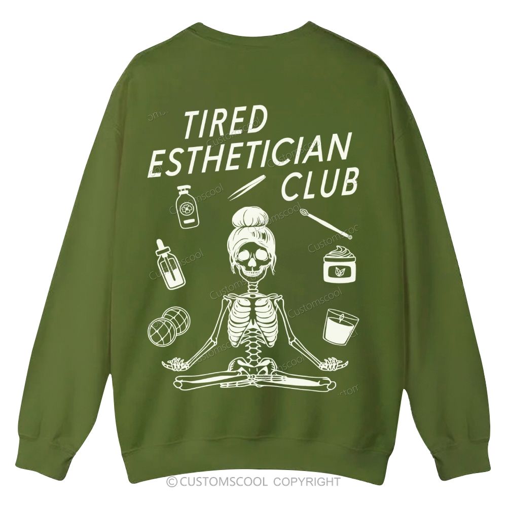 Tired Esthetician Club Casual Crewneck Sweatshirt