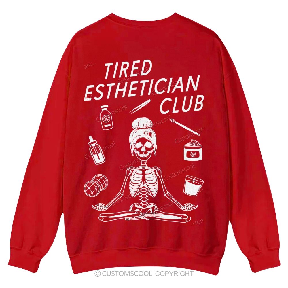 Tired Esthetician Club Casual Crewneck Sweatshirt
